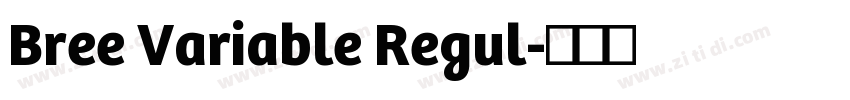 Bree Variable Regul字体转换